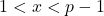 1<x < p-1